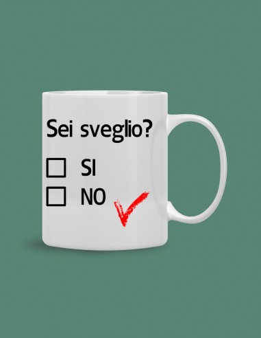 Tazza Personalizzata Sei sveglio?